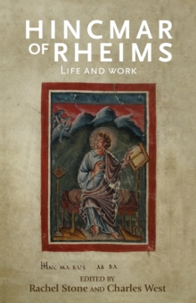Hincmar of Rheims : Life and Work, Paperback / softback Book Hincmar of Rheims : Life and Work, Paperback / softback Book