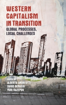 Western Capitalism in Transition : Global Processes, Local Challenges