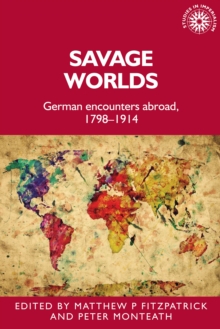 Savage Worlds : German Encounters Abroad, 17981914