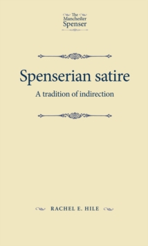 Spenserian satire : A tradition of indirection