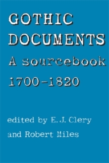 Gothic Documents : A sourcebook 1700-18