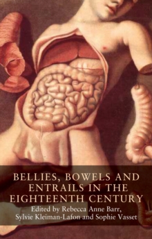 Bellies, bowels and entrails in the eighteenth century