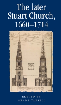 The Later Stuart Church, 16601714