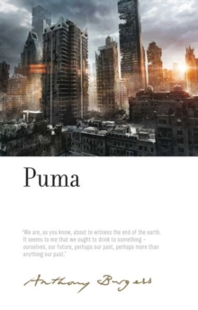 Puma : By Anthony Burgess, Hardback Book Puma : By Anthony Burgess, Hardback Book