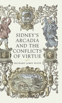 SidneyS Arcadia and the Conflicts of Virtue