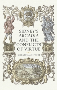 SidneyS Arcadia and the Conflicts of Virtue