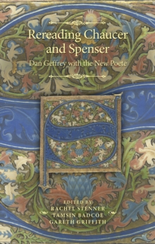 Rereading Chaucer and Spenser : Dan Geffrey with the New Poete