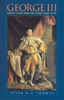 George III : King and politicians 1760-1770