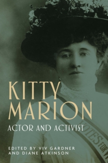 Kitty Marion : Actor and activist