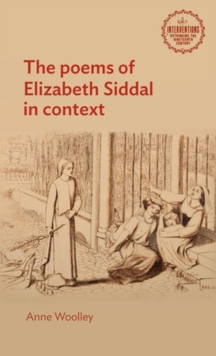 The Poems of Elizabeth Siddal in Context, Hardback Book The Poems of Elizabeth Siddal in Context, Hardback Book