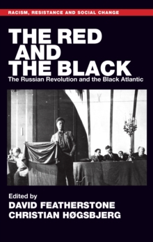 The Red and the Black : The Russian Revolution and the Black Atlantic