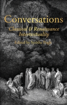 Conversations : Classical and Renaissance intertextuality