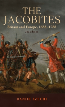 The Jacobites : Britain and Europe, 1688-1788   2nd edition