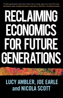 Reclaiming Economics for Future Generations