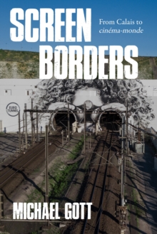 Screen borders : From Calais to <i>cinema-monde</i>