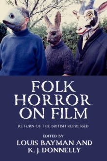 Folk horror on film : Return of the British repressed