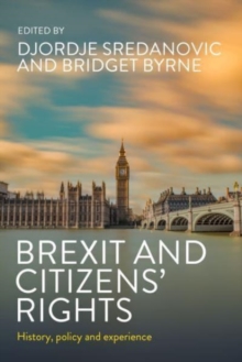 Brexit and Citizens Rights : History, Policy and Experience