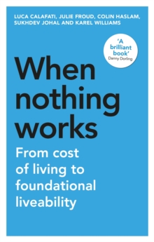 When nothing works : From cost of living to foundational liveability