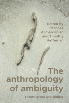 The anthropology of ambiguity