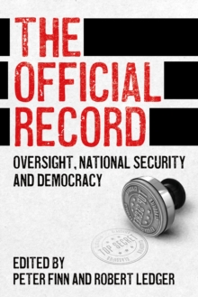 The Official Record : Oversight, national security and democracy