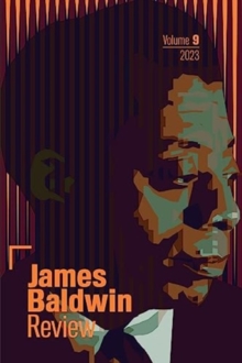 James Baldwin Review : Volume 9