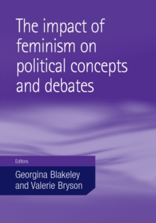 The impact of feminism on political concepts and debates