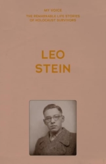My Voice: Leo Stein : The Story of My Life