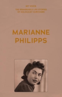 My Voice: Marianne Philipps : This Is My Voice, My Life