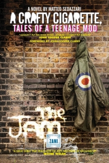 A Crafty Cigarette - Tales of a Teenage Mod, Paperback Book A Crafty Cigarette - Tales of a Teenage Mod, Paperback Book