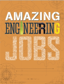 Amazing Jobs: Amazing Jobs: Engineering, Paperback / softback Book Amazing Jobs: Amazing Jobs: Engineering, Paperback / softback Book