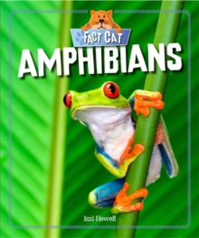 Fact Cat: Animals: Amphibians, Paperback / softback Book Fact Cat: Animals: Amphibians, Paperback / softback Book