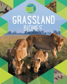 Earth's Natural Biomes: Grassland, Hardback Book Earth's Natural Biomes: Grassland, Hardback Book
