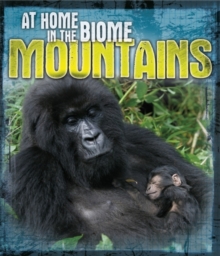 At Home in the Biome: Mountains, Paperback Book At Home in the Biome: Mountains, Paperback Book