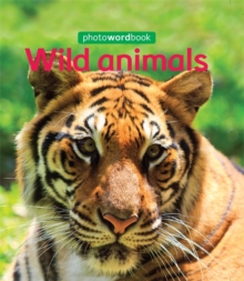 Photo Word Book: Wild Animals, Paperback Book Photo Word Book: Wild Animals, Paperback Book