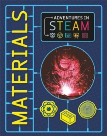 Adventures in STEAM: Materials, Hardback Book Adventures in STEAM: Materials, Hardback Book