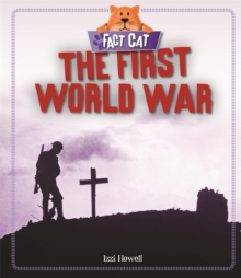 Fact Cat: History: The First World War, Hardback Book Fact Cat: History: The First World War, Hardback Book
