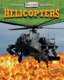 Ultimate Military Machines: Helicopters, Paperback / softback Book Ultimate Military Machines: Helicopters, Paperback / softback Book