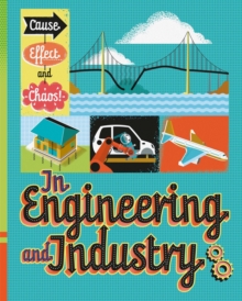 Cause, Effect and Chaos!: In Engineering and Industry, Paperback / softback Book Cause, Effect and Chaos!: In Engineering and Industry, Paperback / softback Book