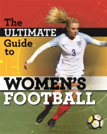 The Ultimate Guide to Women's Football, Hardback Book The Ultimate Guide to Women's Football, Hardback Book