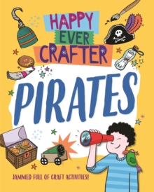 Happy Ever Crafter: Pirates, Hardback Book Happy Ever Crafter: Pirates, Hardback Book