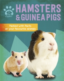 Pet Expert: Hamsters and Guinea Pigs, Hardback Book Pet Expert: Hamsters and Guinea Pigs, Hardback Book