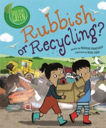 Good to be Green: Rubbish or Recycling?, Hardback Book Good to be Green: Rubbish or Recycling?, Hardback Book
