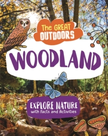 The Great Outdoors: The Woodland, Paperback / softback Book The Great Outdoors: The Woodland, Paperback / softback Book