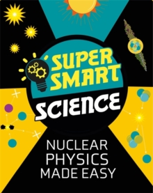 Nuclear Physics Made Easy, Hardback Book Nuclear Physics Made Easy, Hardback Book