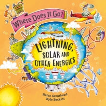 Where Does It Go?: Lightning, Solar and Other Energies