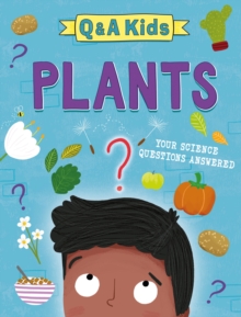 Q and A Kids: Plants