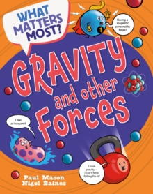 What Matters Most?: Gravity and Other Forces
