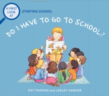 A First Look At: Starting School: Do I Have to Go to School?