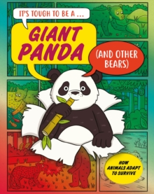 Its Tough to Be: A Giant Panda (and Other Bears)