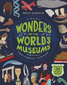 Wonders of the World's Museums : Discover 50 amazing exhibits!, Hardback Book Wonders of the World's Museums : Discover 50 amazing exhibits!, Hardback Book